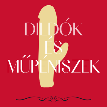 Dildók és műpéniszek